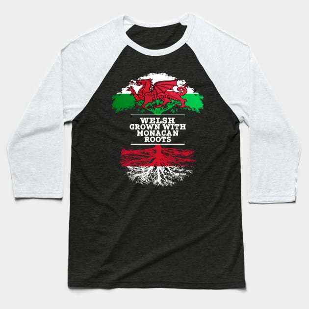 Welsh Grown With Monacan Roots - Gift for Monacan With Roots From Monaco Baseball T-Shirt by Country Flags